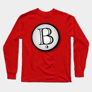 The Letter "B"... Long Sleeve T-Shirt